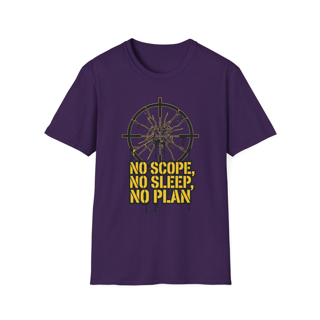 No Scope, No Sleep, No Plan T-Shirt