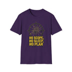 No Scope, No Sleep, No Plan T-Shirt