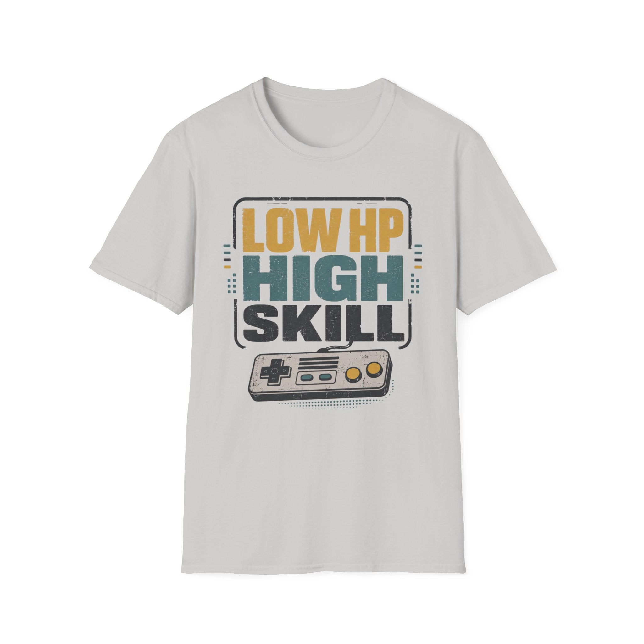Low HP High Skill T-Shirt