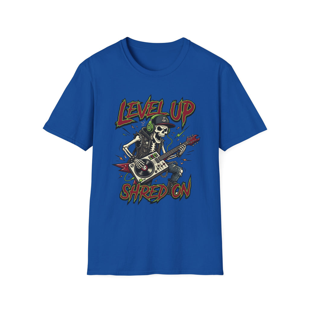 Level Up, Shred On T-Shirt
