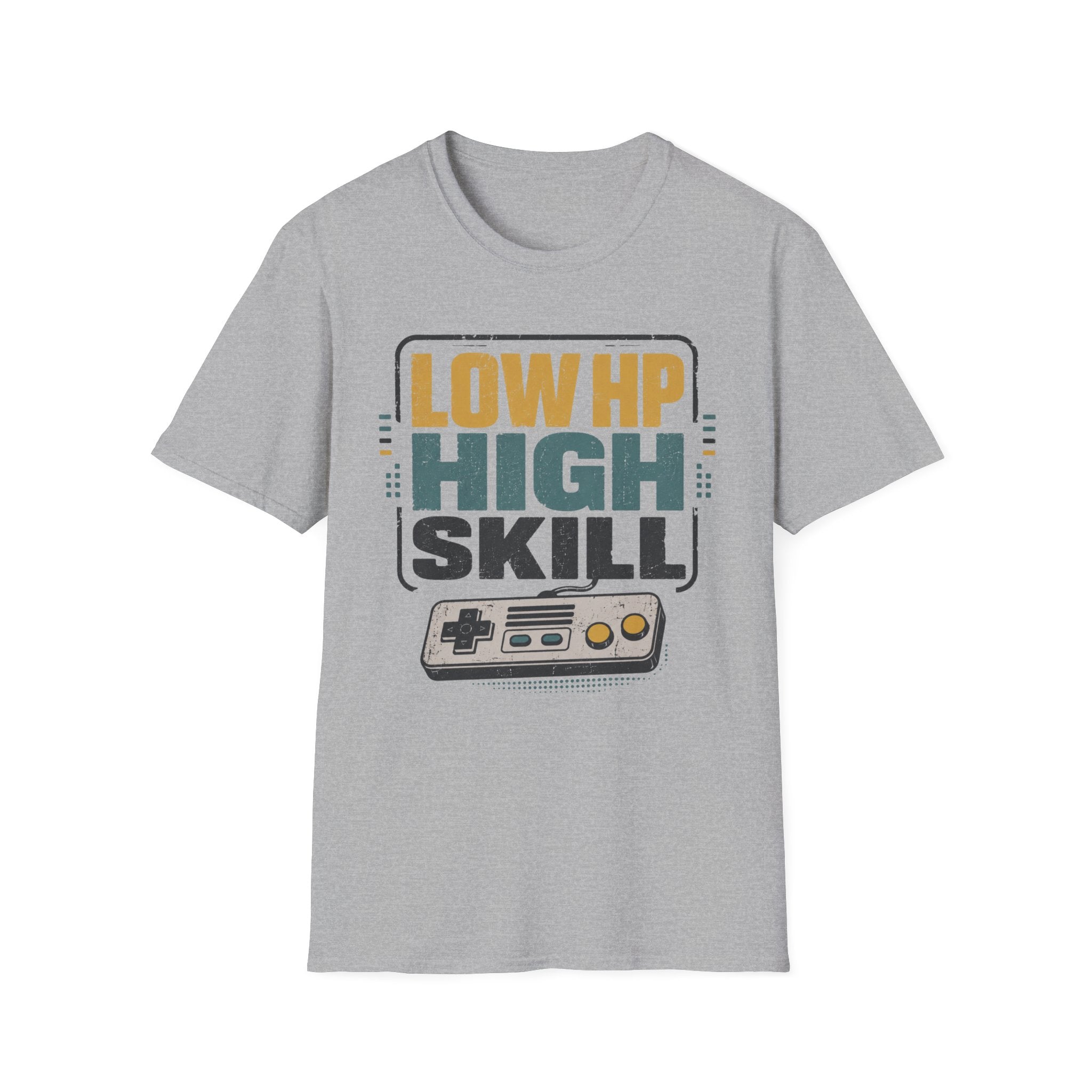 Low HP High Skill T-Shirt