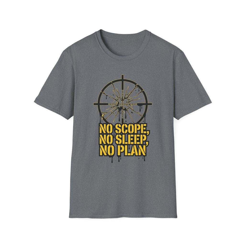 No Scope, No Sleep, No Plan T-Shirt