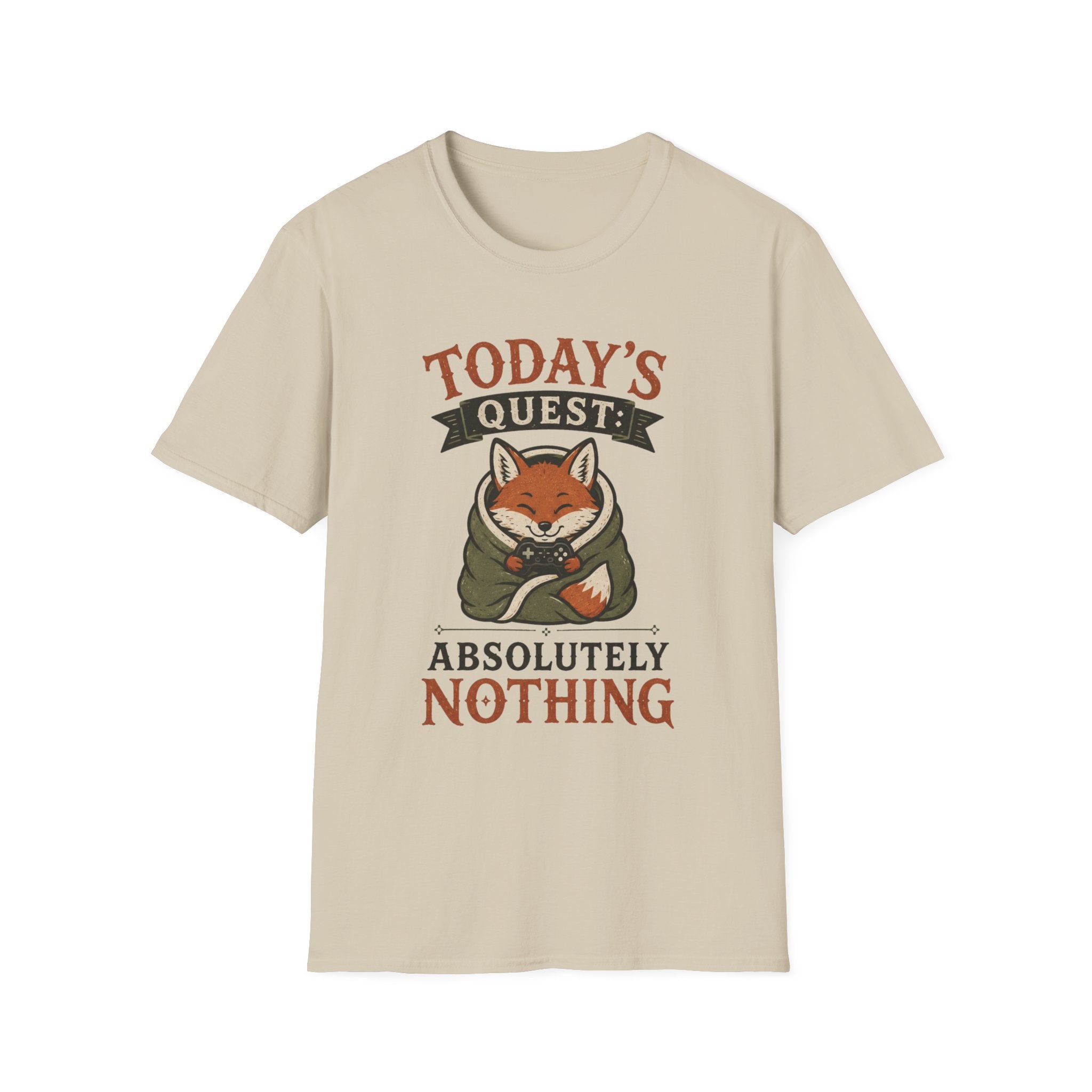 Today's Quest: Absolutely Nothing T-Shirt