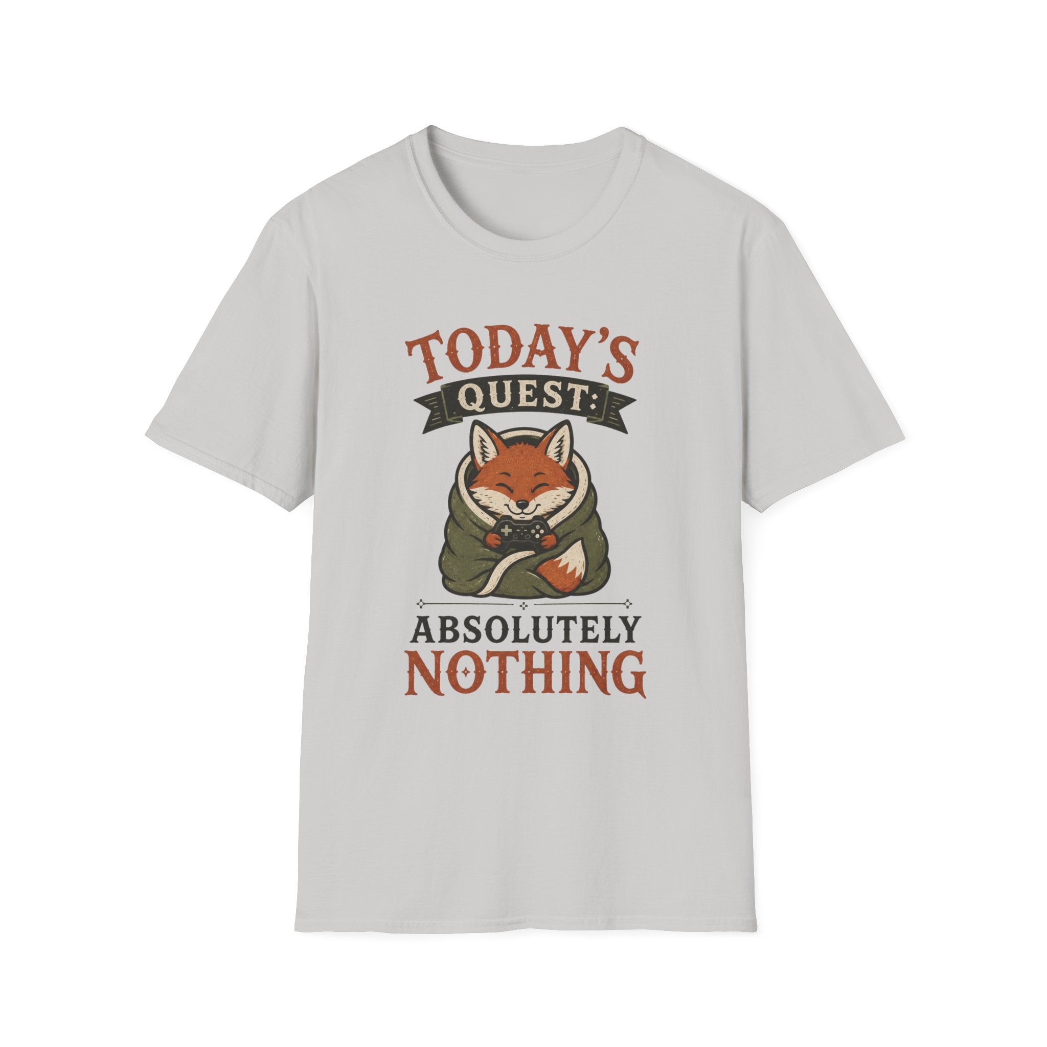 Today's Quest: Absolutely Nothing T-Shirt