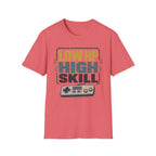Low HP High Skill T-Shirt