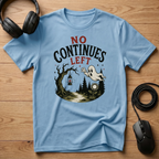 No Continues Left T-Shirt