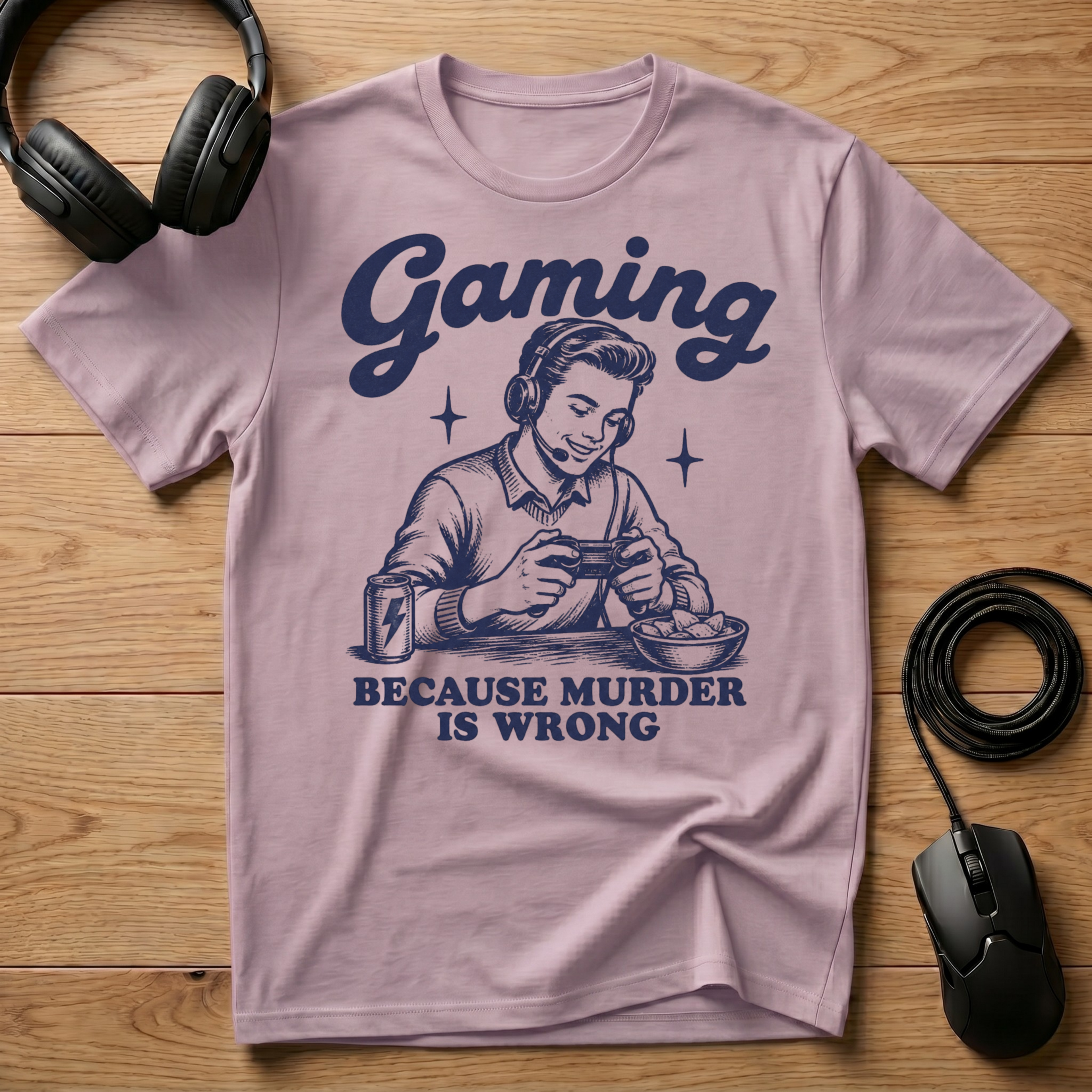 Gaming Because Murder Is Wrong T-Shirt