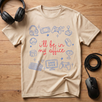 I'll Be In My Office T-Shirt