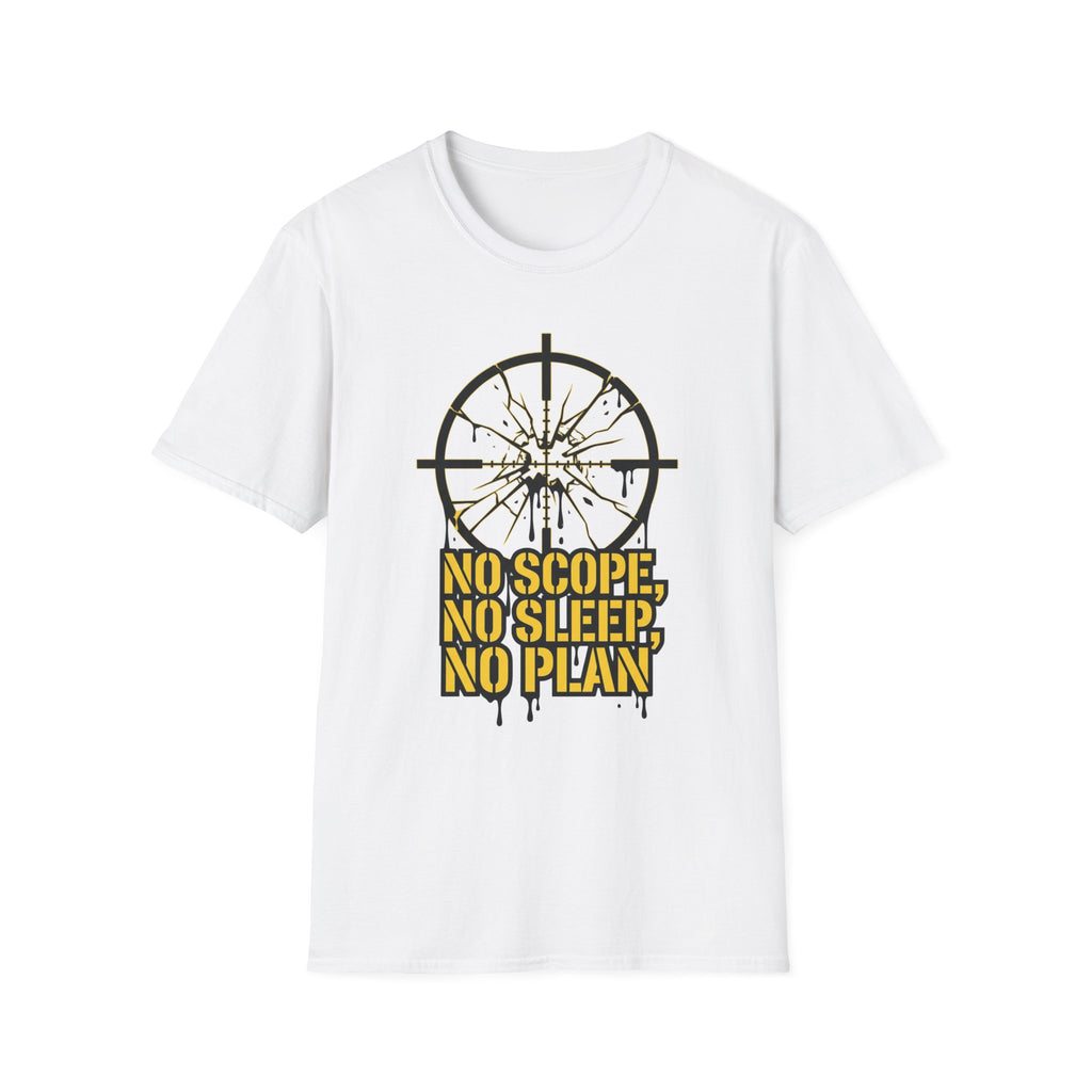 No Scope, No Sleep, No Plan T-Shirt
