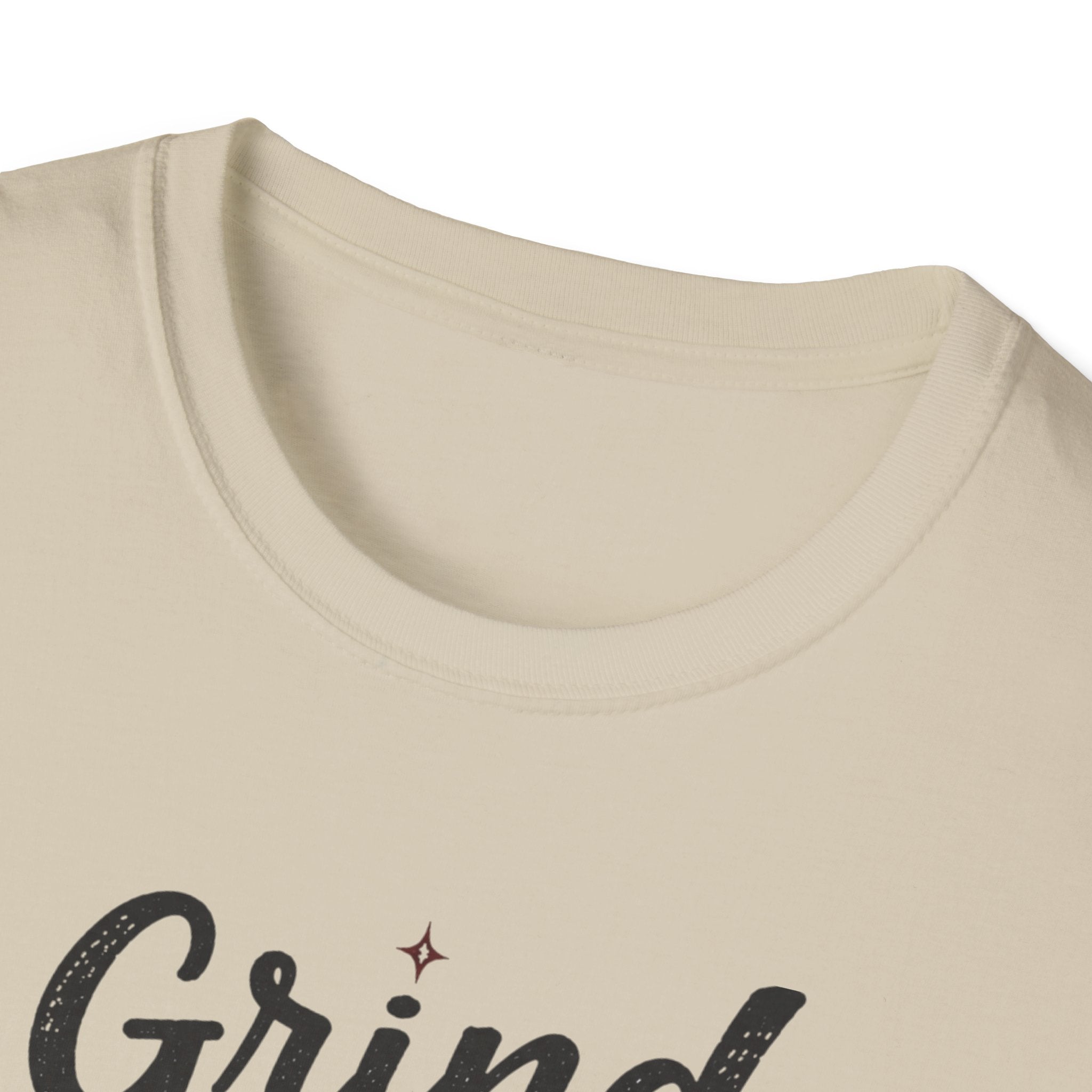 Grind Now Loot Later T-Shirt