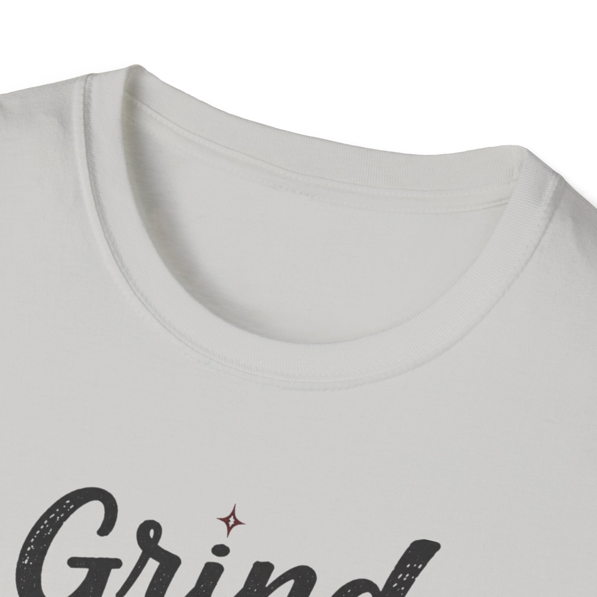 Grind Now Loot Later T-Shirt