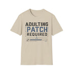 Adulting Patch Required T-Shirt