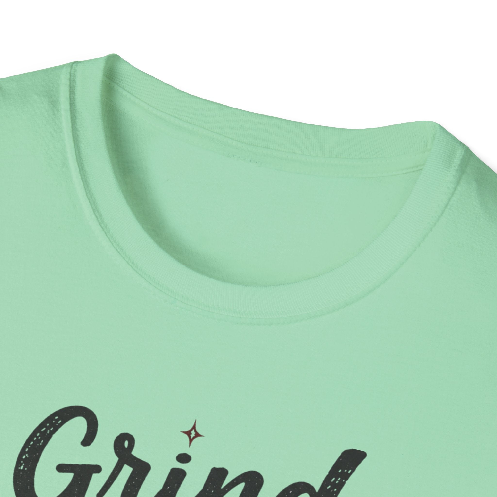 Grind Now Loot Later T-Shirt