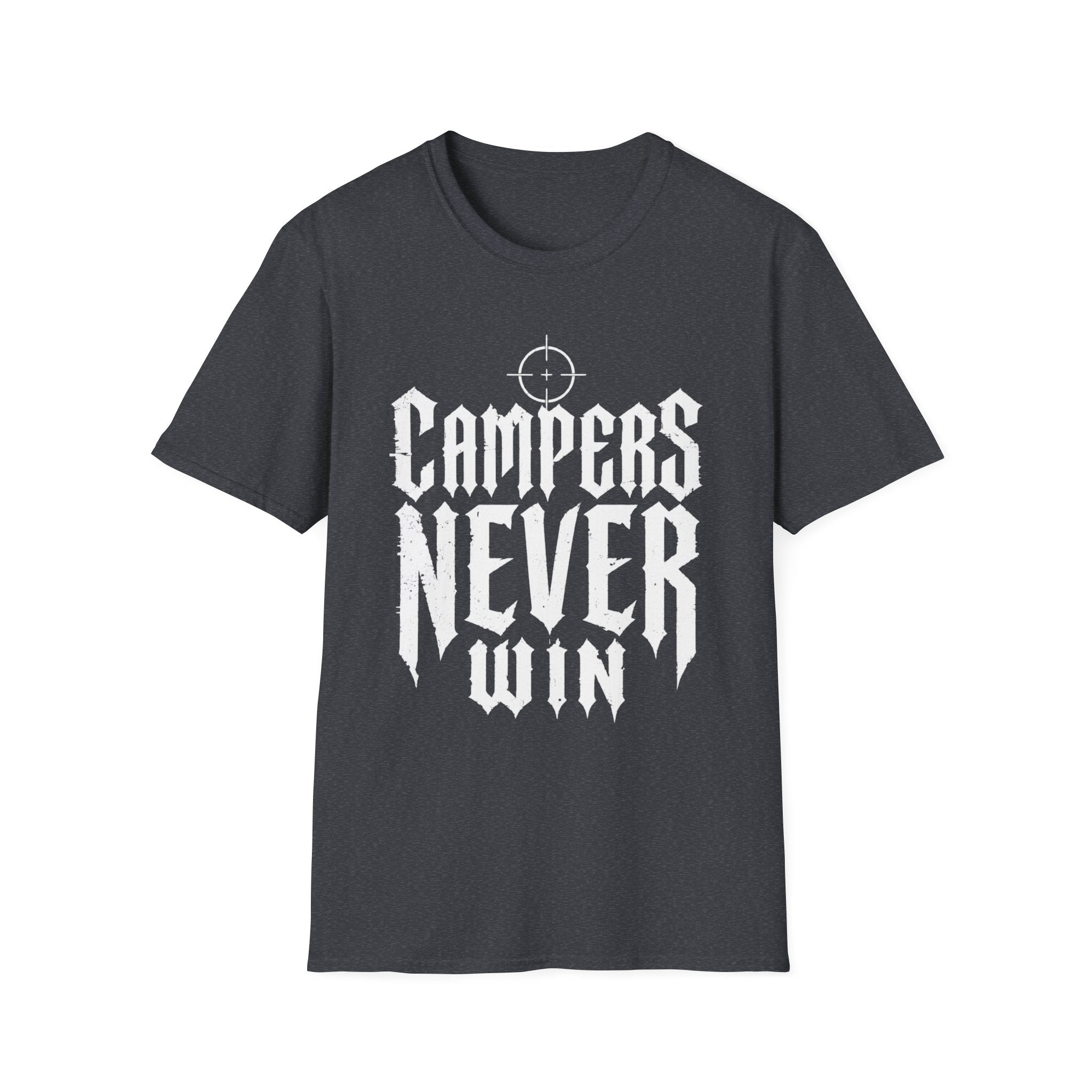 Campers Never Win T-Shirt