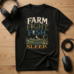Farm. Fight. Fish. Sleep. T-Shirt