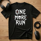 One More Run T-Shirt
