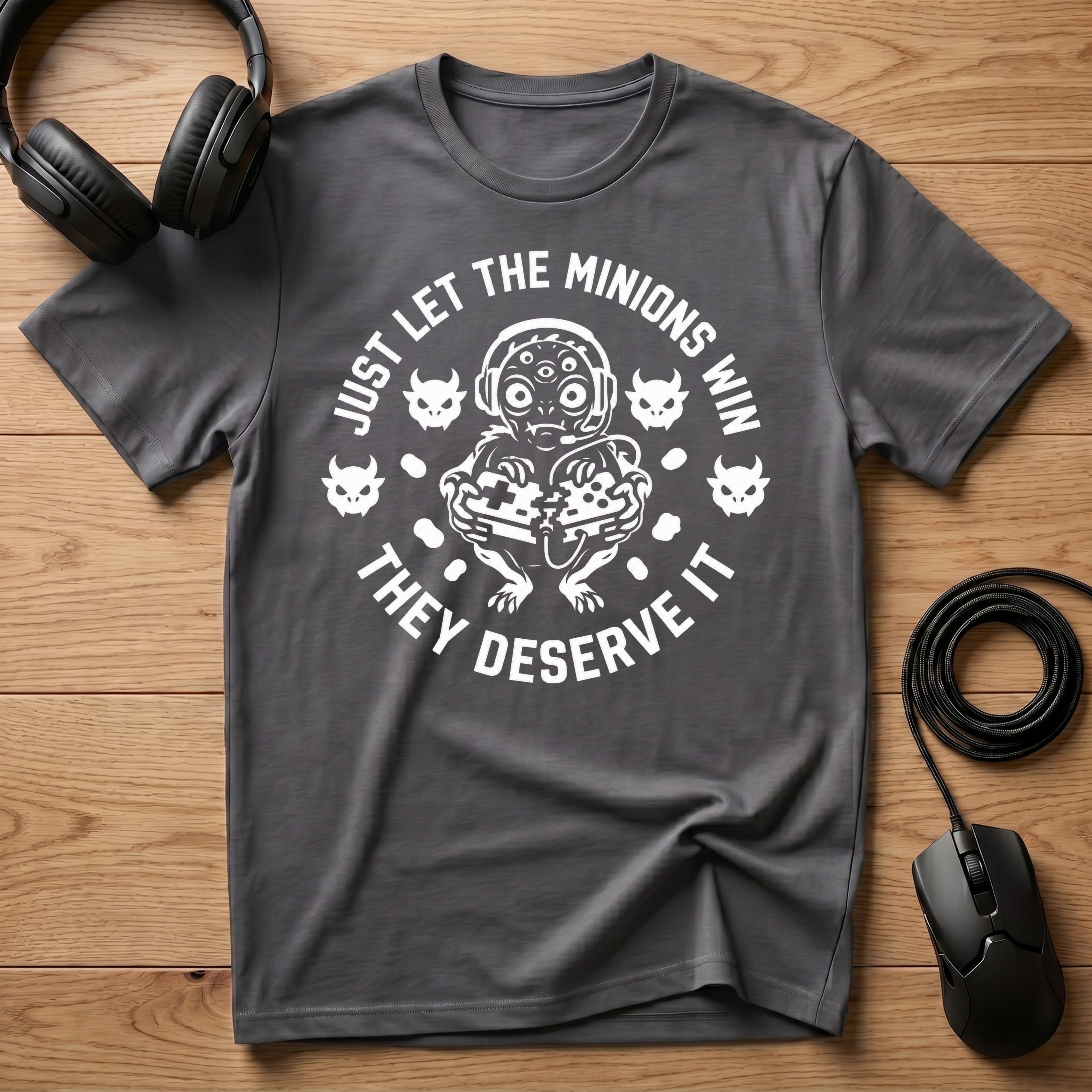 Just Let The Minions Win They Deserve It T-Shirt