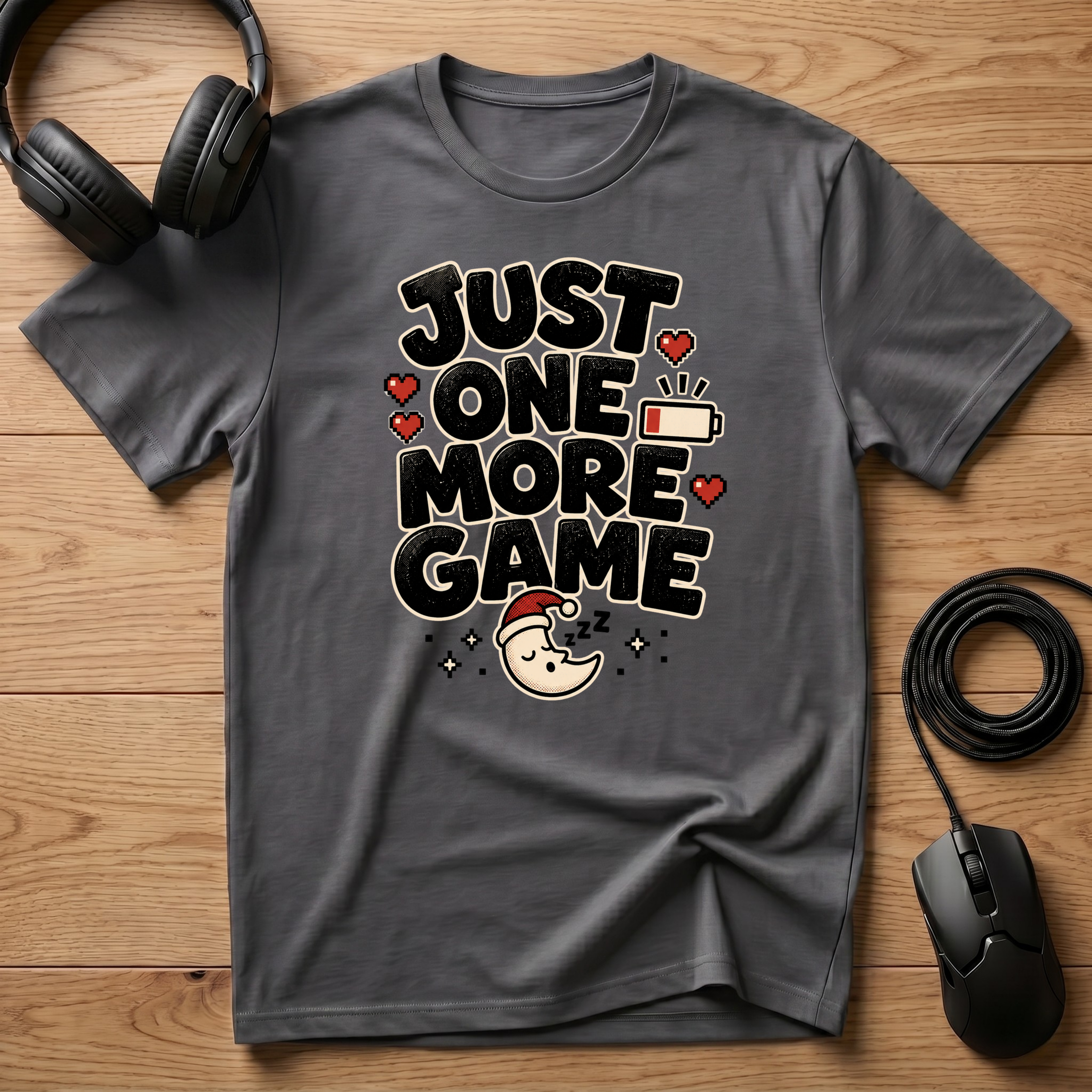 Just One More Game T-Shirt