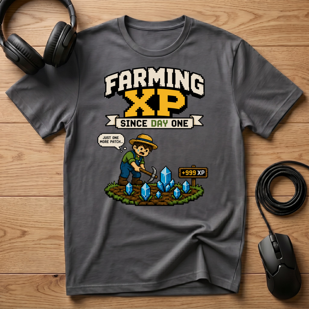 Farming XP Since Day One T-Shirt