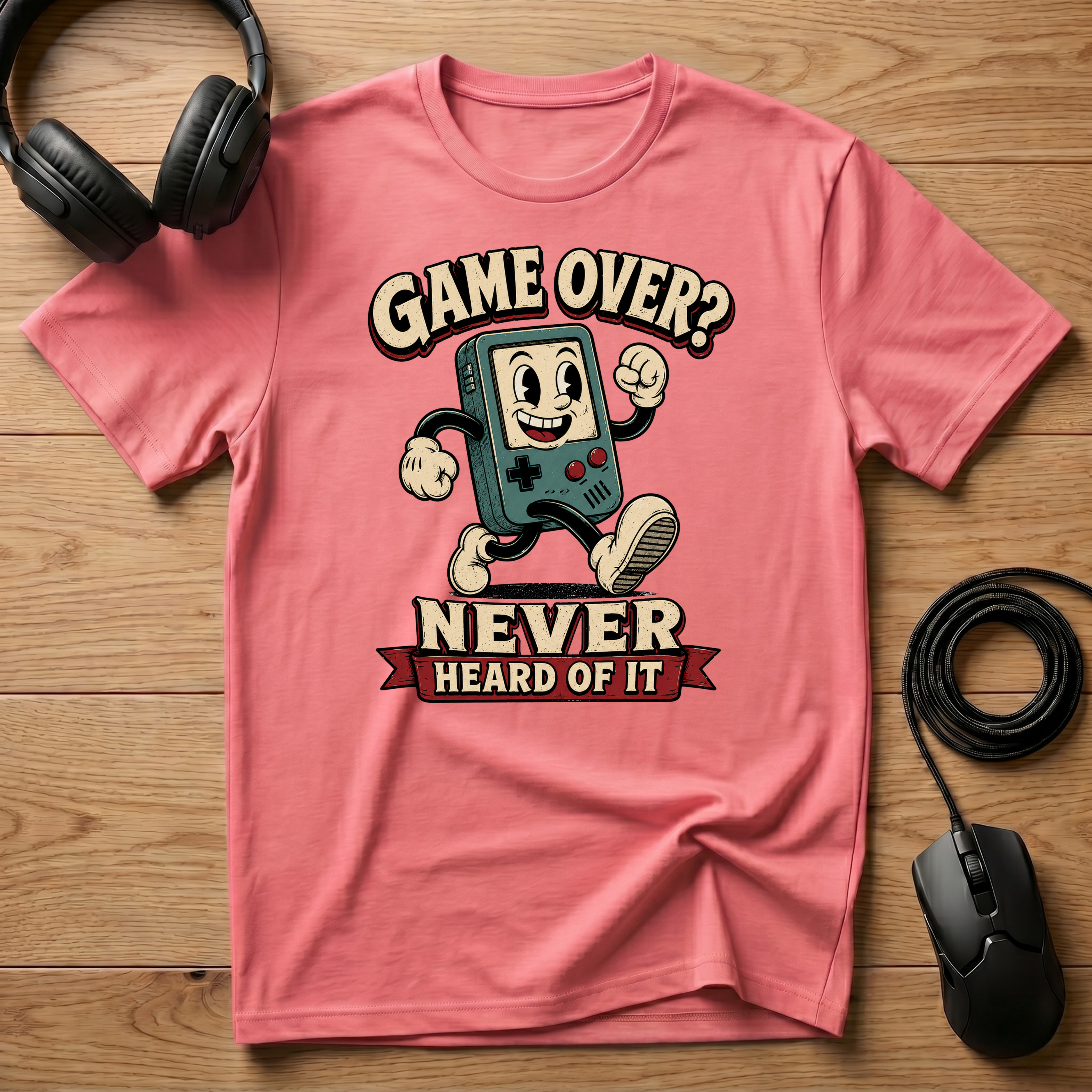 Game Over? Never Heard Of It T-Shirt