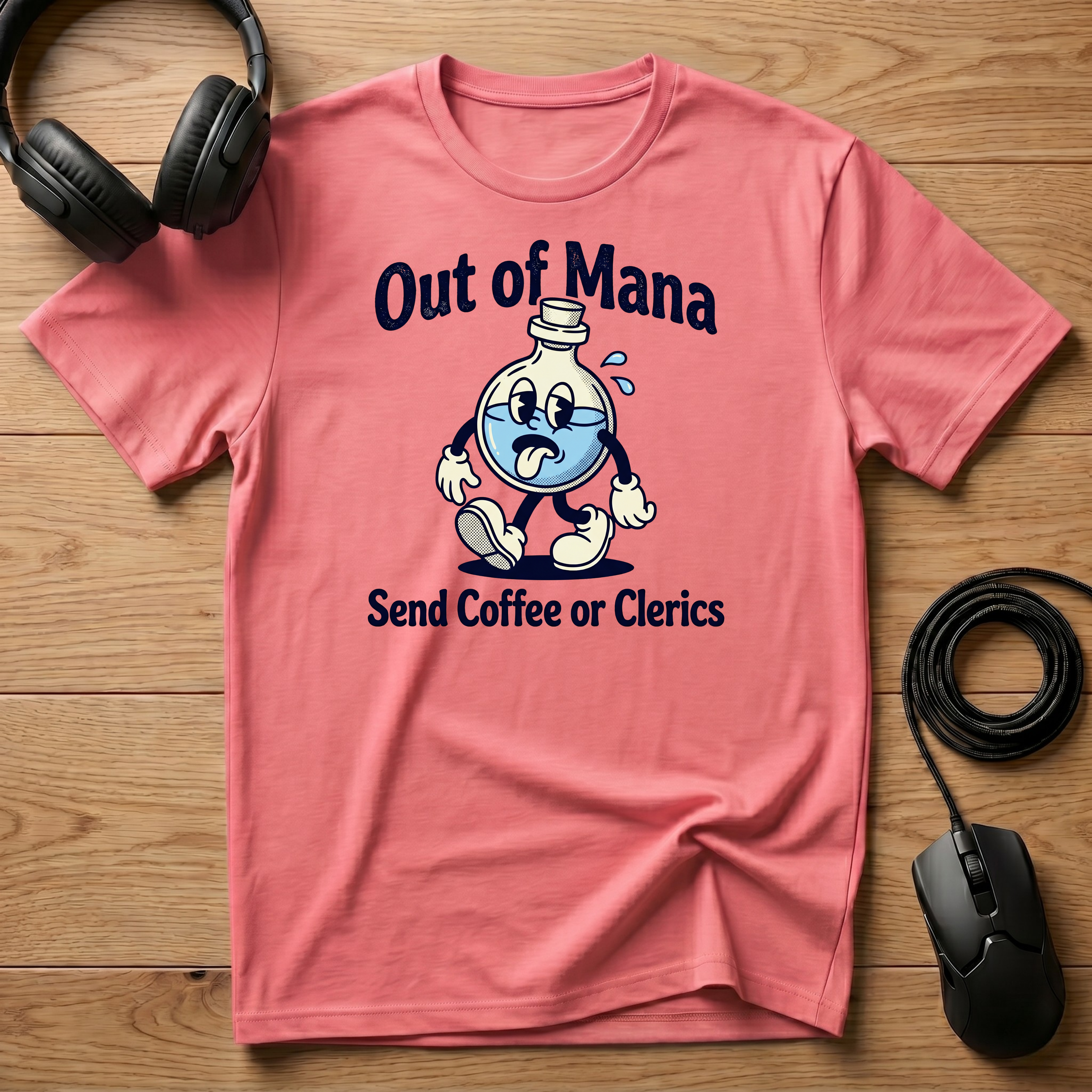 Out of Mana Send Coffee or Clerics T-Shirt