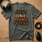 Just One More Quest T-Shirt