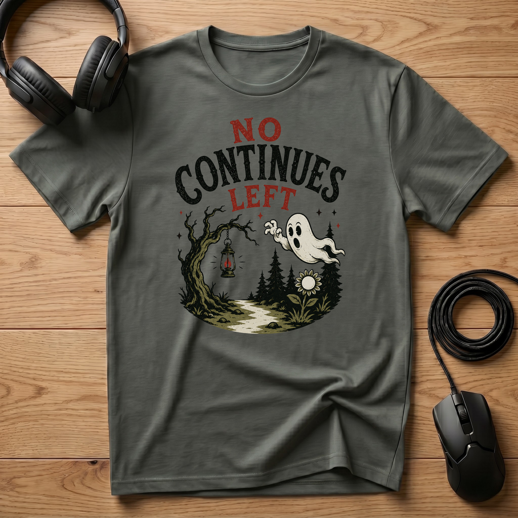 No Continues Left T-Shirt