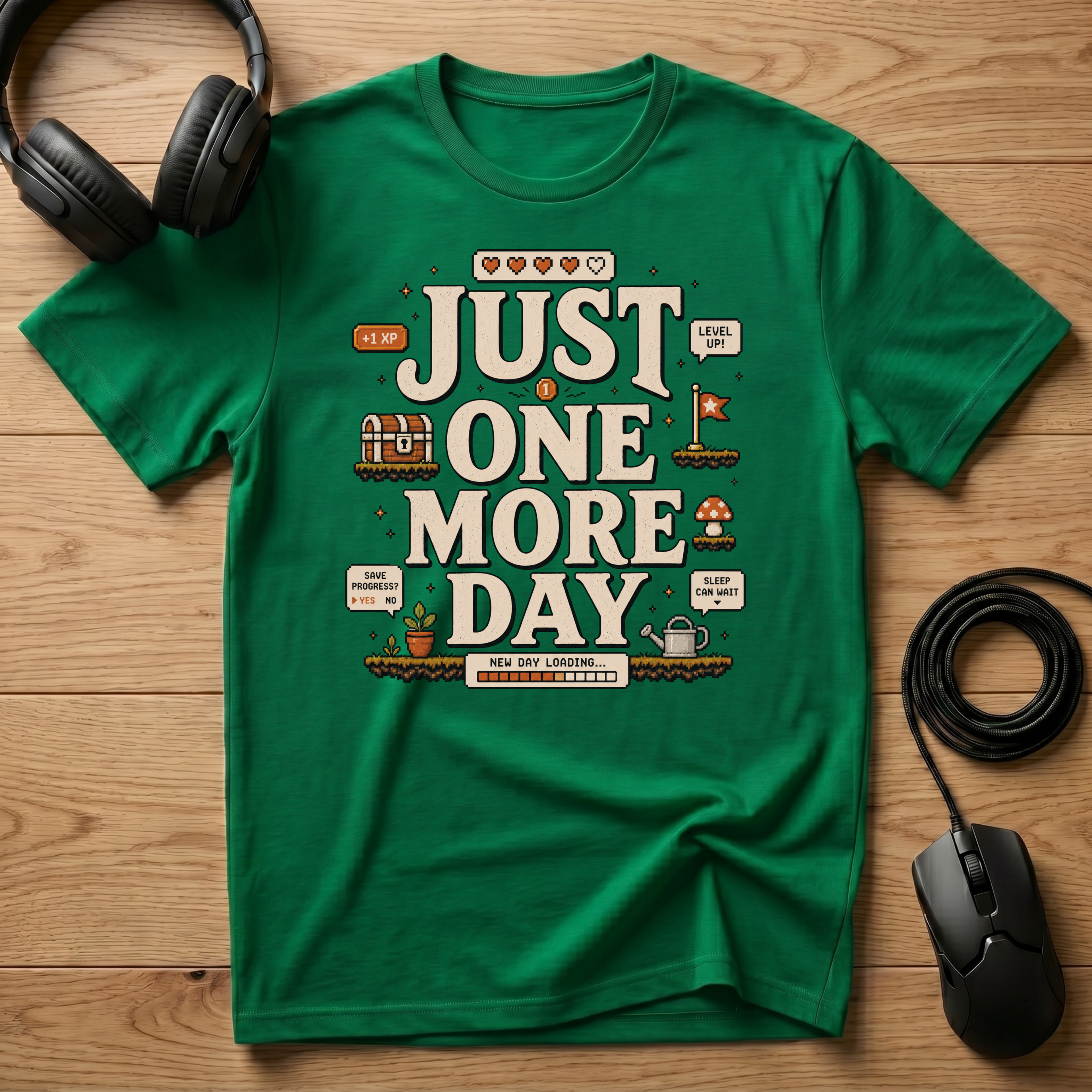 Just One More Day T-Shirt