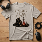 Respawn. Retry. Repeat. T-Shirt