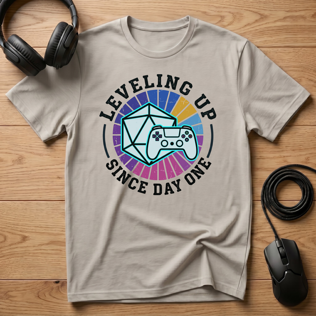 Leveling Up Since Day One T-Shirt