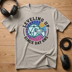 Leveling Up Since Day One T-Shirt
