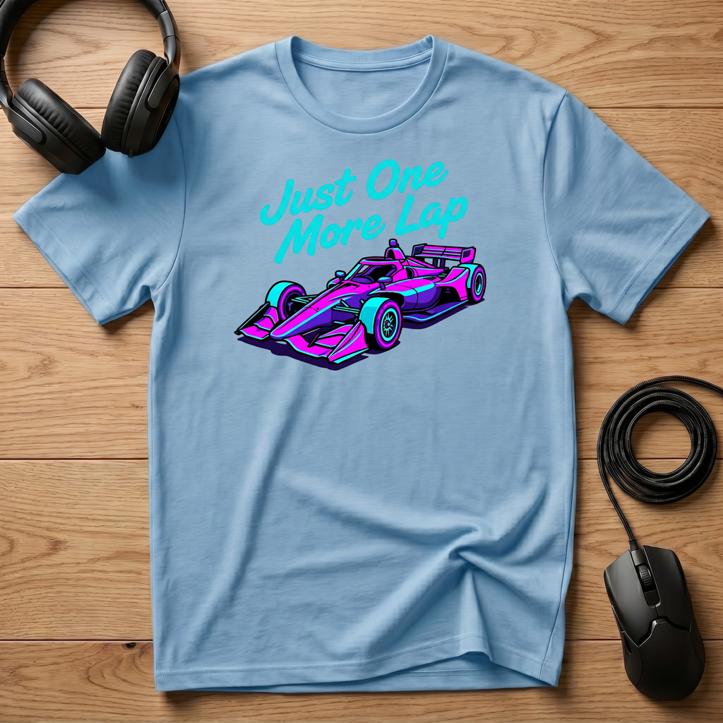 Just One More Lap T-Shirt