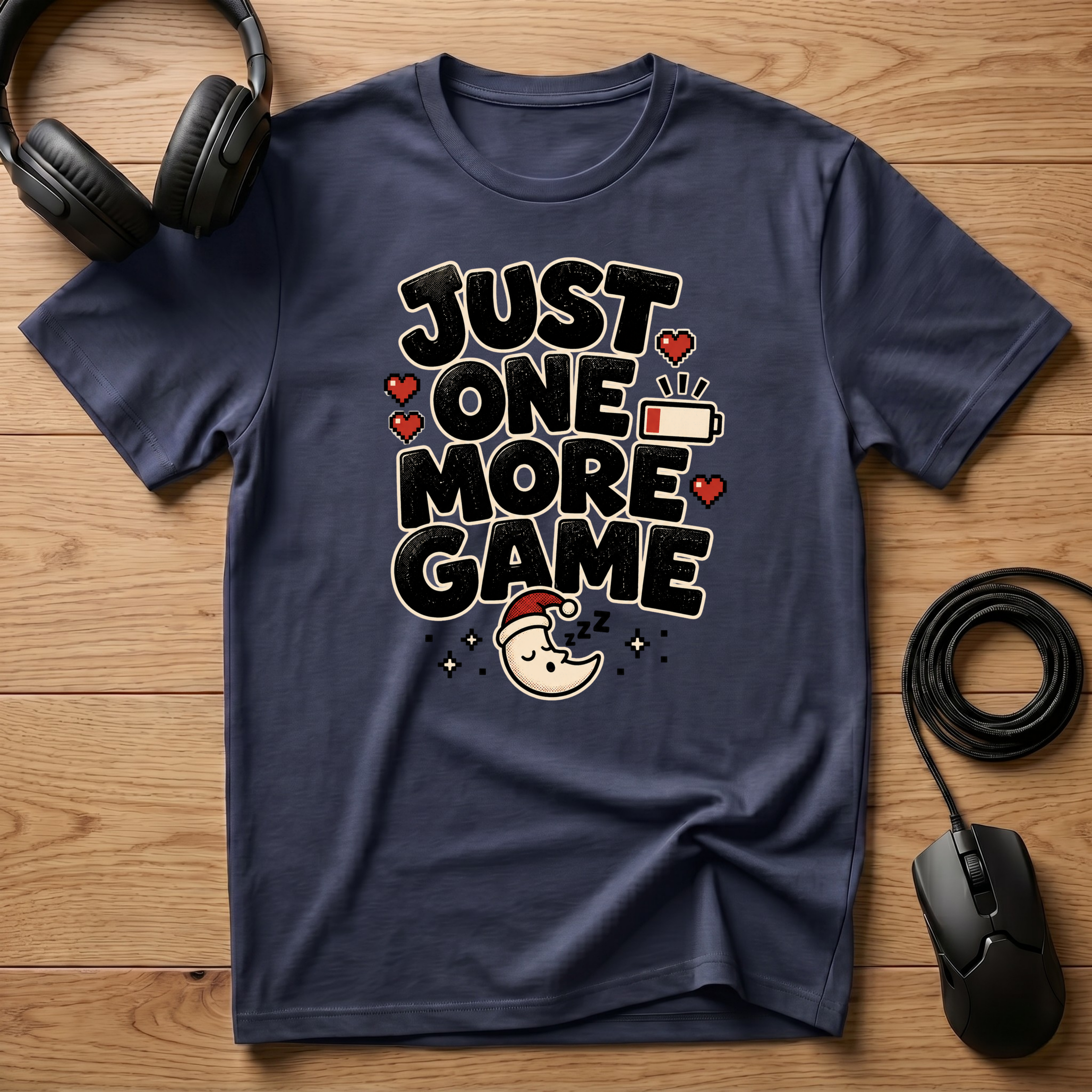 Just One More Game T-Shirt