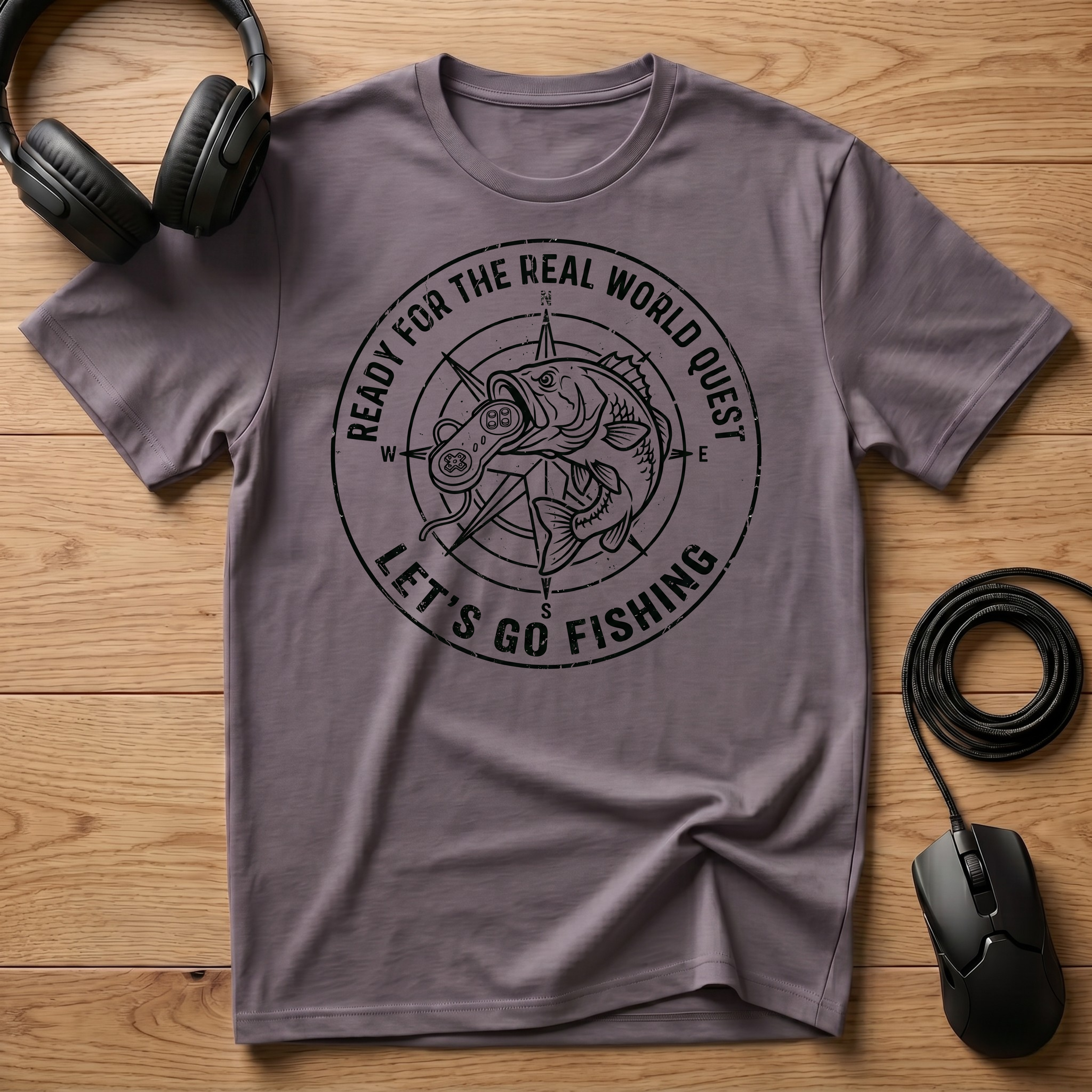 Ready For The Real World Quest. Lets Go Fishing T-Shirt