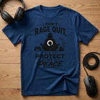 I Don't Rage Quit I Protect My Peace T-Shirt