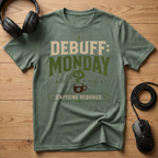 Debuff: Monday Need Caffeine T-Shirt