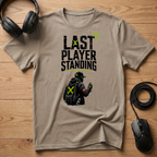 Last Player Standing T-Shirt