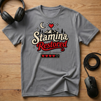 Stamina Restored T-Shirt