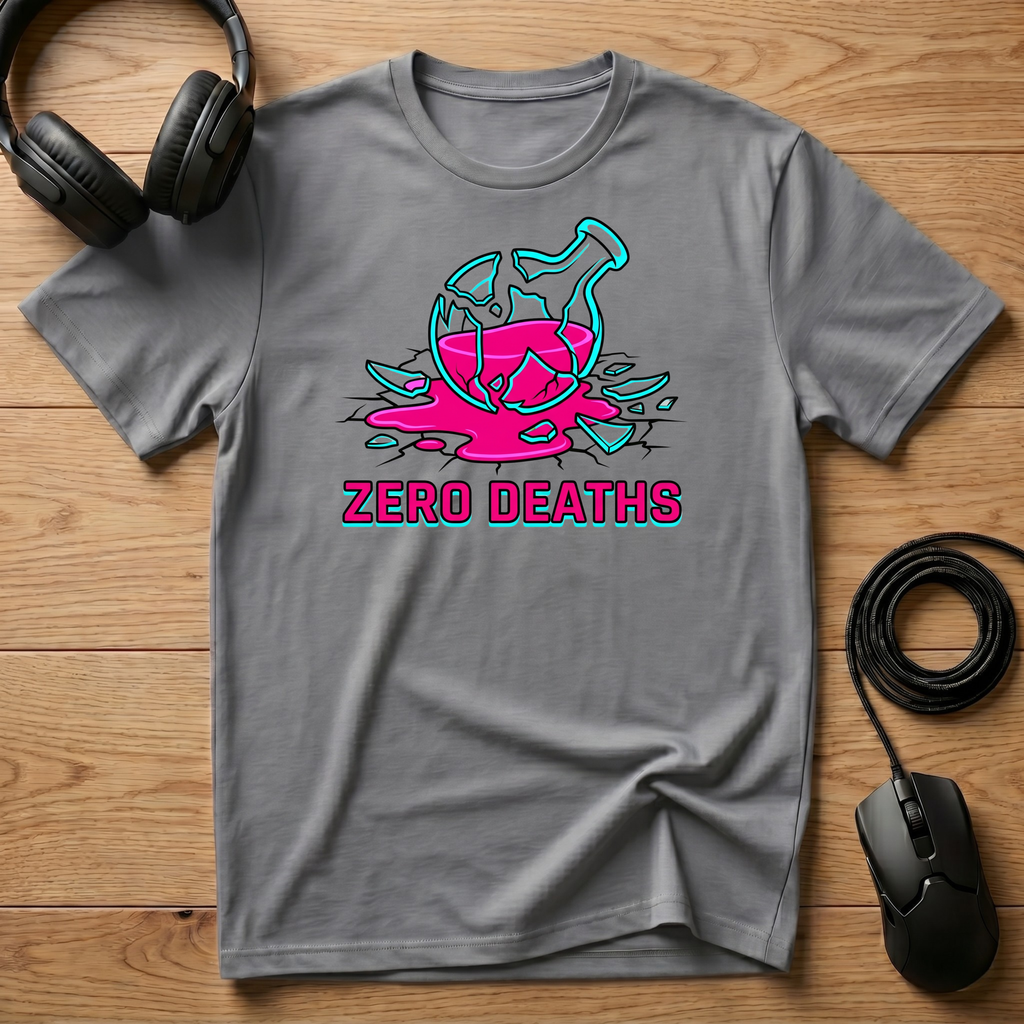 Zero Deaths T-Shirt