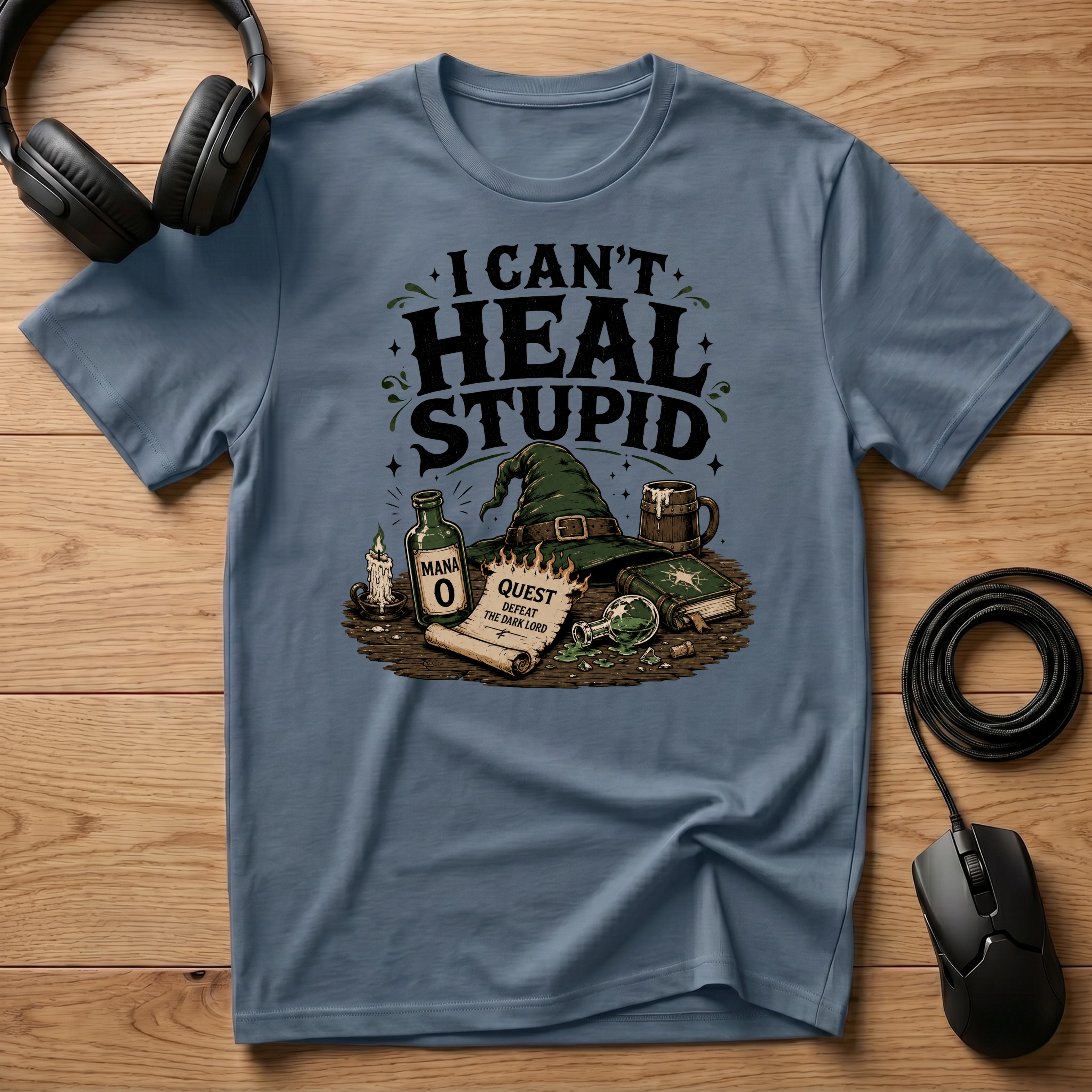 I Cant Heal Stupid. T-Shirt
