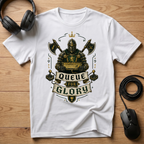 Queue For Glory T-Shirt