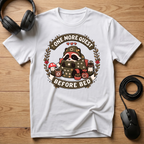 One More Quest Before Bed T-Shirt