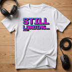 Still Loading... T-Shirt