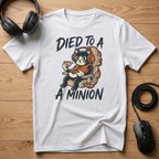 Died To A Minion T-Shirt