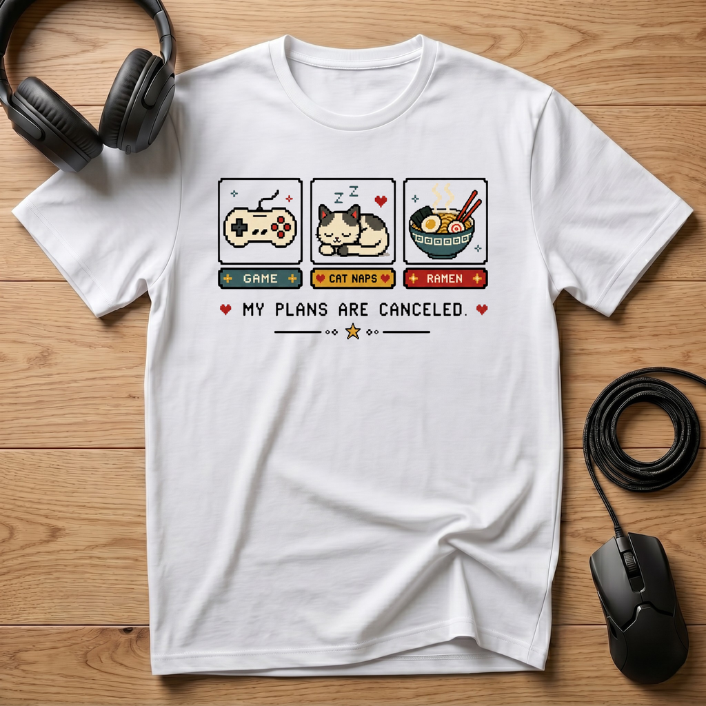 My Plans Are Canceled T-Shirt
