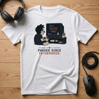 Paused Since Fatherhood. T-Shirt
