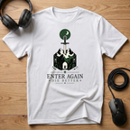 Enter Again, Die Better T-Shirt